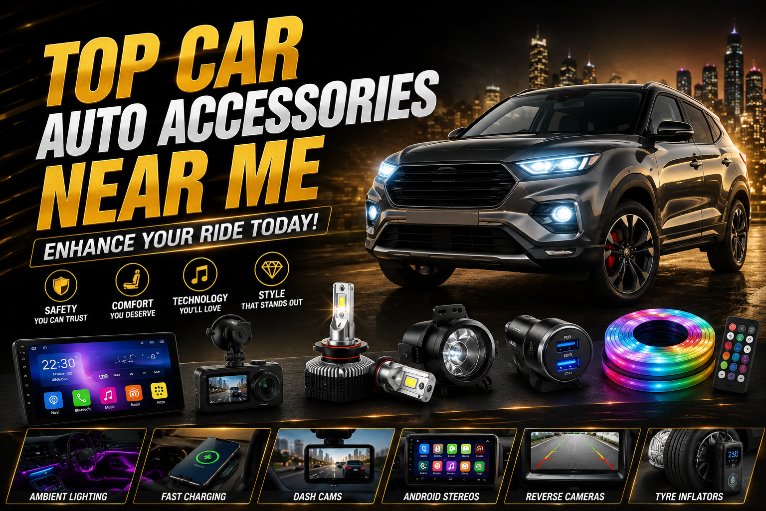 Top Car Auto Accessories Near Me: improve Your Ride Today!